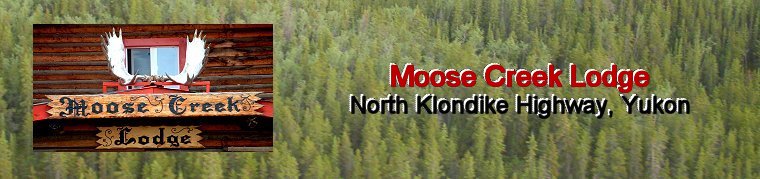 Moose Creek Lodge, Yukon Territory